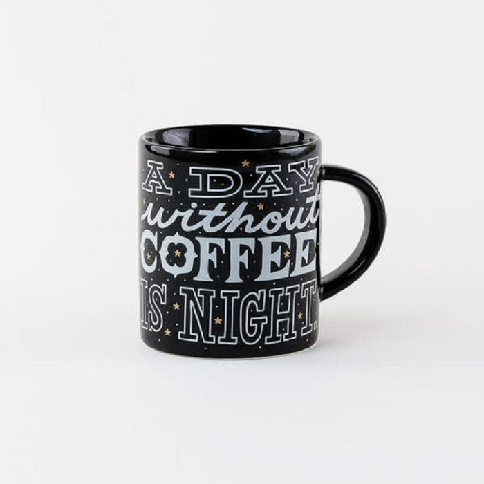 One Hundred 80 Degrees A Day Without Coffee Mug
